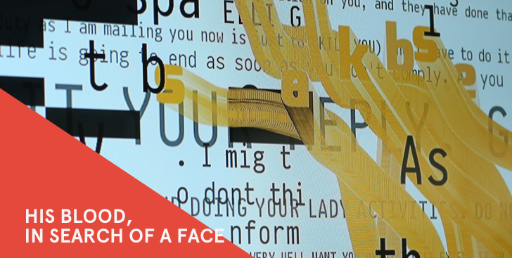 His Blood, In Search of a Face