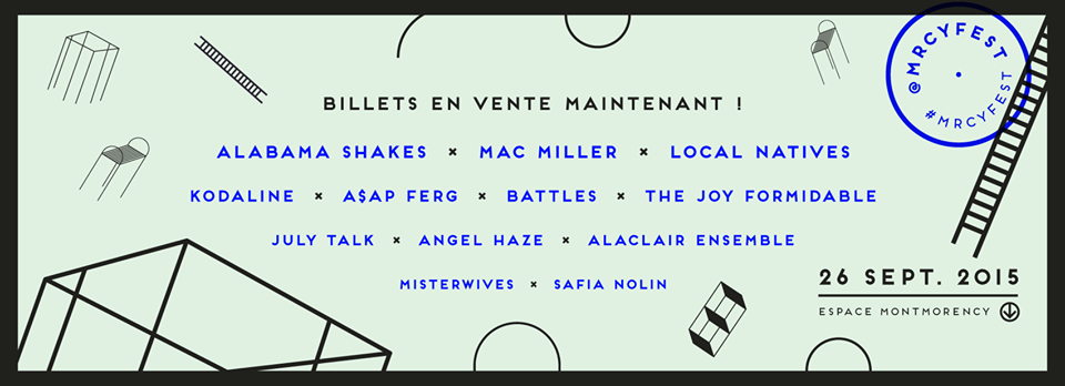 FESTIVAL MRCY + Alaclair Ensemble + MAC MILLER + Safia Nolin + JULY TALK + Alabama Shakes + Local Natives