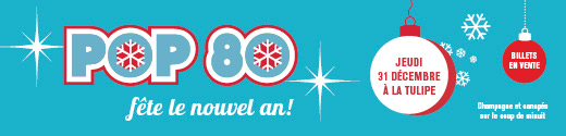 POP 80 FÊTE LE NOUVEL AN!!!