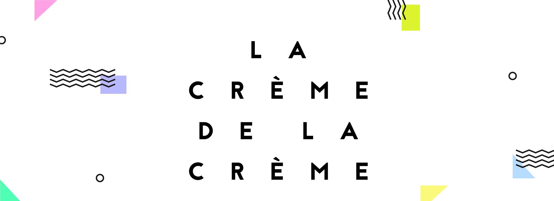 La crème de la crème