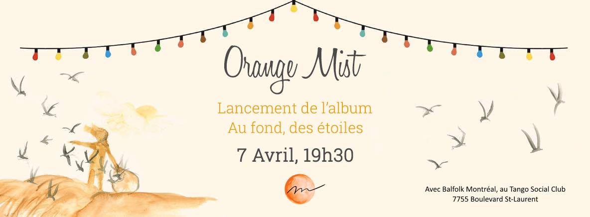 Orange Mist - Lancement Album - Au fond, des étoiles