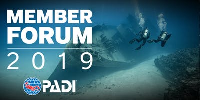 2019 PADI Member Forum - Montreal, QC