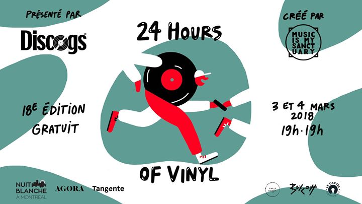 24 Hours of Vinyl - 18e Édition: Nuit Blanche à Montréal