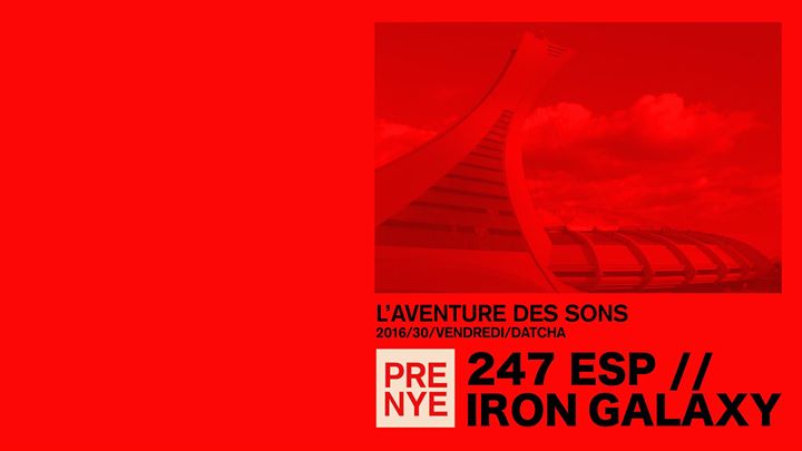 247esp and Iron Galaxy at Datcha Fridays