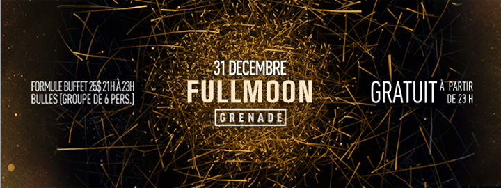 31 DÉCEMBRE // FULLMOON PARTY
