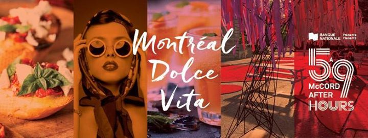 5 à 9 au McCord - Montréal DOLCE VITA