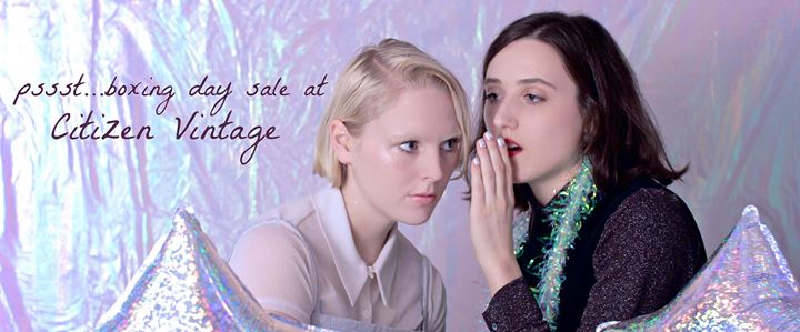 50% Boxing Day Sale Vente Boxing Day 50% @ Citizen Vintge