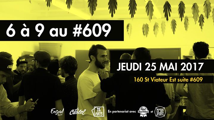 6 à 9 au 609 #4