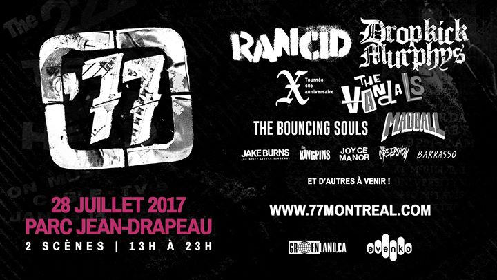77 Montreal with Rancid & Dropkick Murphys and many more!