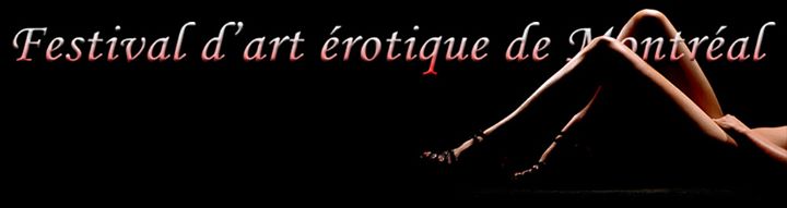 9ieme édition du Festival d'art érotique de Montréal 2015
