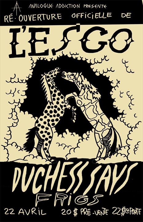 AA's Duchess Says / Frigs / Ré-Ouverture Officielle de L'Esco
