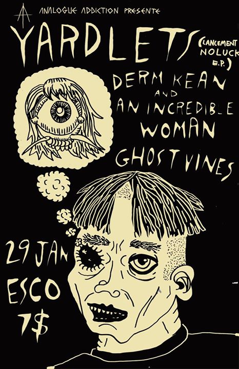 AA's Yardlets (lancement EP) † Derm Kean and an Incredible Woman † Ghost Vines