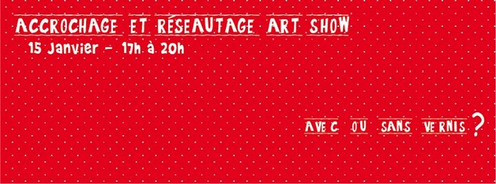 Accrochage et réseautage Art Show and Networking
