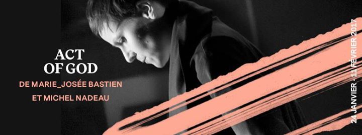 Act of god de Marie-Josée Bastien et Michel Nadeau