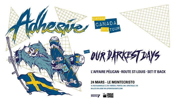 Adhesive & Our Darkest Days // Le Montecristo (Ste-Thérèse)