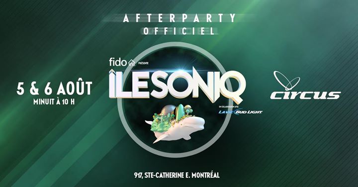 After Party officiel îleSoniq au Circus 5 et 6 août