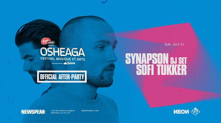 Afterparty Osheaga : Synapson [DJ Set] + Sofi Tukker // Montréal