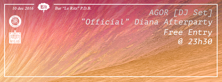 ⚬ AGOR [DJ Set] ⚬ Diana Afterparty at Bar Le Ritz PDB [Free]