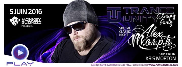 ALEX MORPH classic set - trance unity closing party - Support from Kris Morton