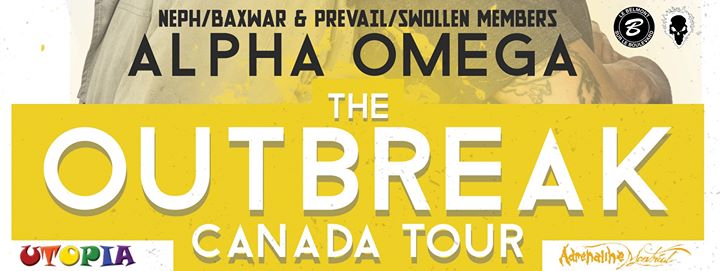 Alpha Omega (Neph / BaxWar & Prevail / Swollen Members) Montréal