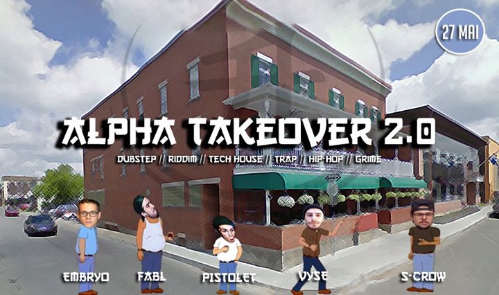 Alpha Takeover 2.0 - Hôtel Victoria