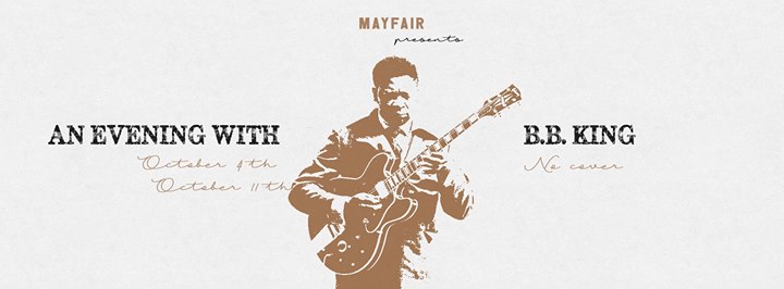 An Evening With B.B. King I Mayfair Jazz Nights