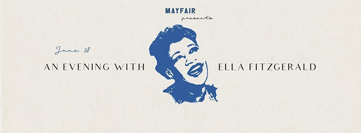 An Evening With Ella Fitzgerald I Mayfair Jazz Nights