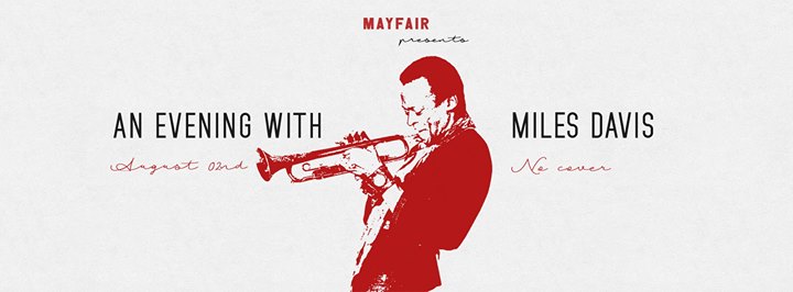 An Evening With Miles Davis I Mayfair Jazz Nights