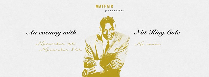 An Evening With Nat King Cole I Mayfair Jazz Nights