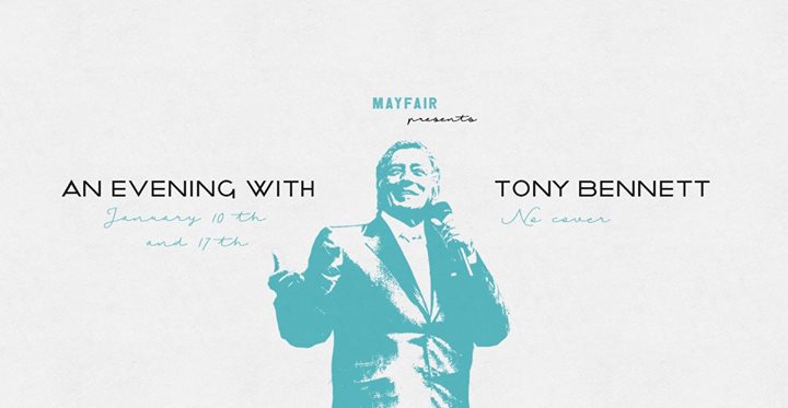 An Evening With Tony Bennett I Mayfair Jazz Nights