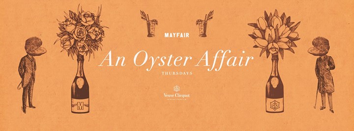 An Oyster Affair - Mayfair Thursdays