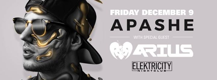 Apashe & Arius at Elektricity: Friday Dec. 9th