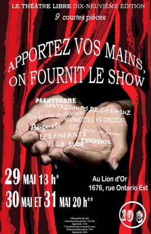Apportez vos mains, on fournit le show!