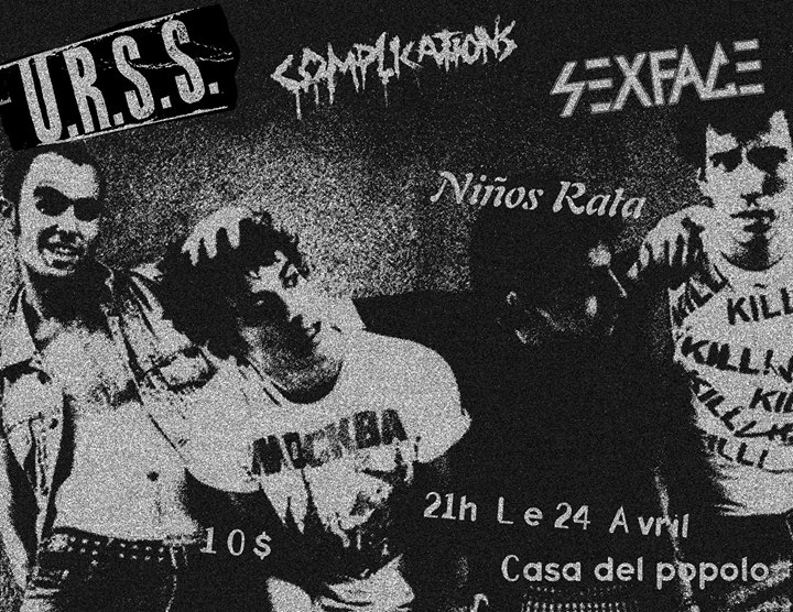 April 24 - La URSS (Spain) / Complications / Sexface / Niños Rata