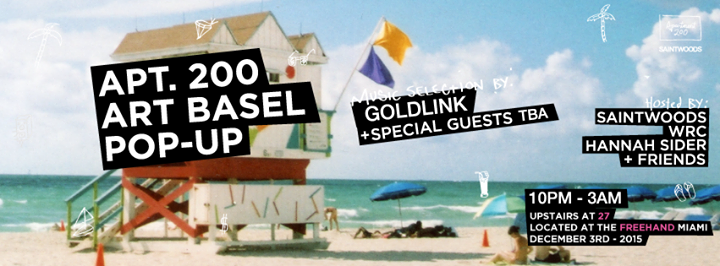APT200 x ART BASEL POP-UP PARTY - FREEHAND MIAMI - DECEMBER 3RD