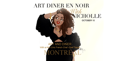 Art Dinatoire With Nicholle Kobi MONTREAL 