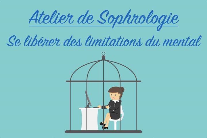 Atelier de Sophrologie - Se libérer des limitations du mental