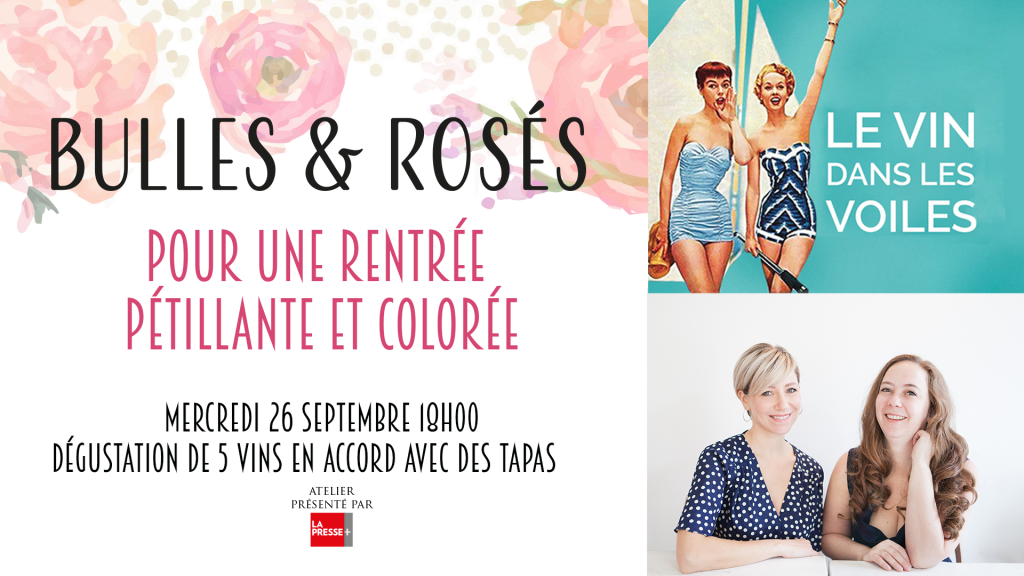 Atelier dégustation : Bulles & Rosés - Pour une rentrée pétillante et colorée!