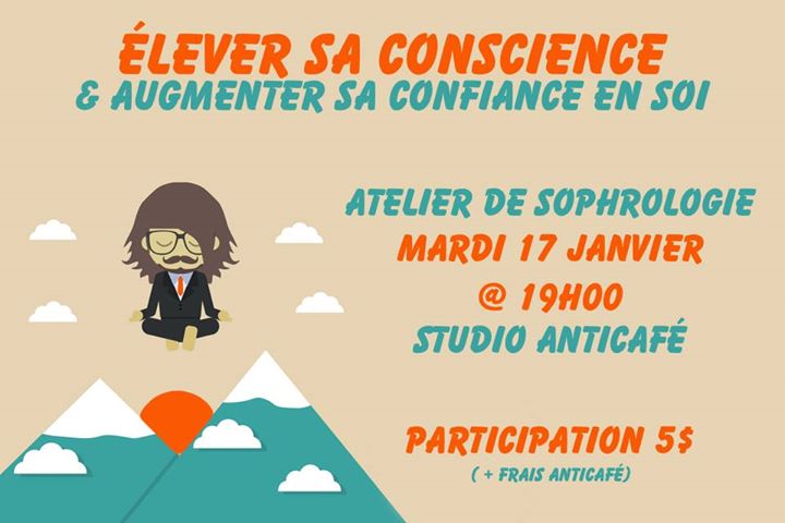 Atelier : Élever sa conscience & augmenter sa confiance