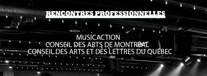 Atelier présentation: Musicaction, CALQ, CAM