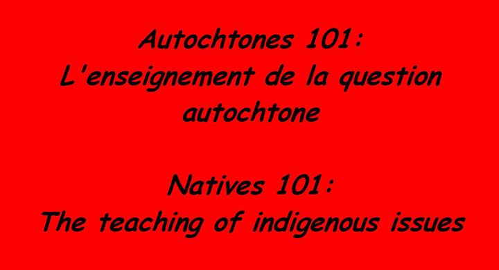 Autochtones 101 /Natives 101