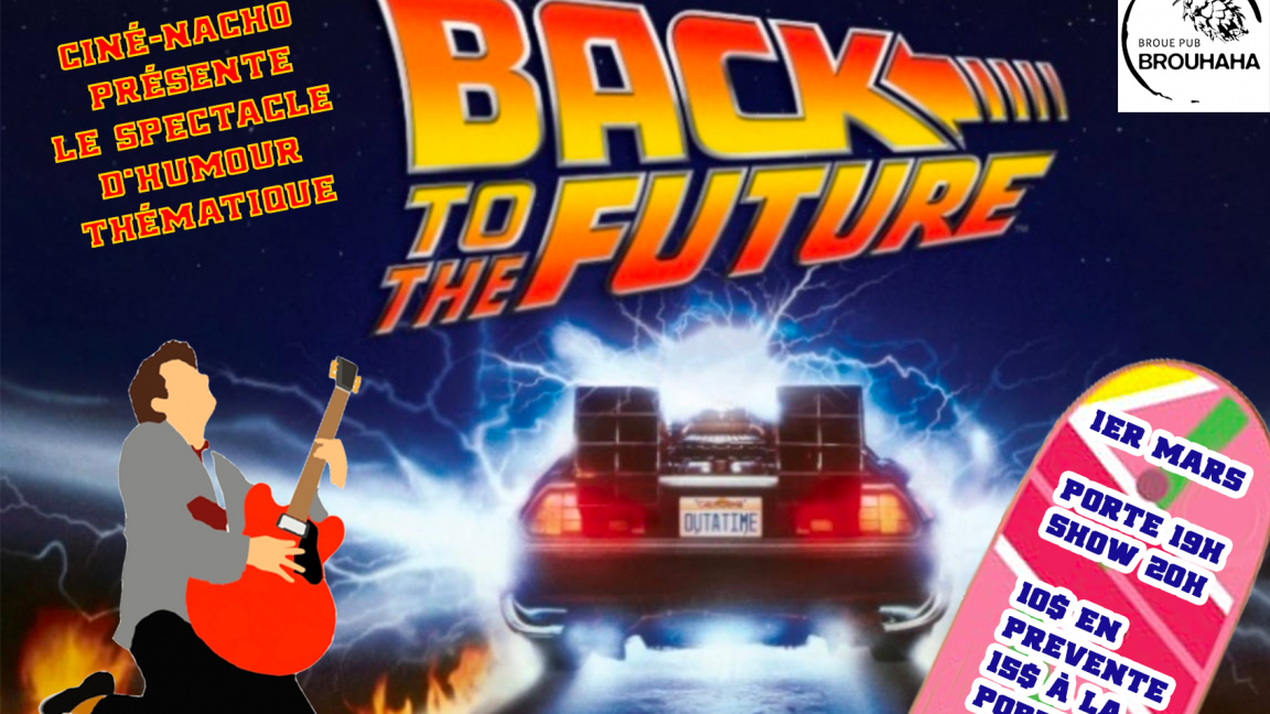 Back to the future: Le show d'humour: Vincent Descôteaux, Olivier Picard, Jay Laliberté, Véronique Isabelle Fillion, Charlot Touzel, William Bernaquez