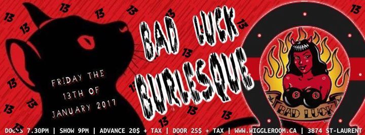 Bad Luck Burlesque - Friday January 13 at The Wiggle Room