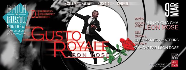 Baila Con Gusto *Montréal* - Gusto Royale: Leon Rose