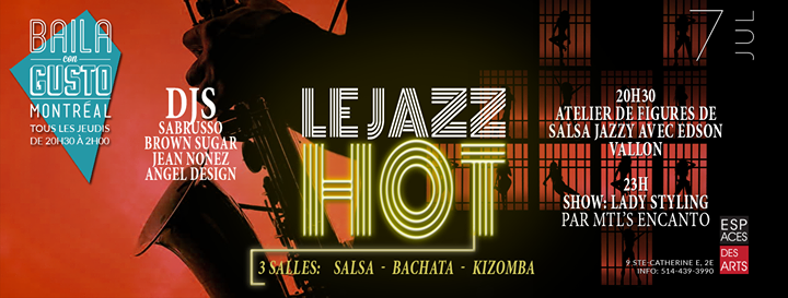Baila Con Gusto *Montréal* - Le Jazz HOT - 3 Salles de Danse