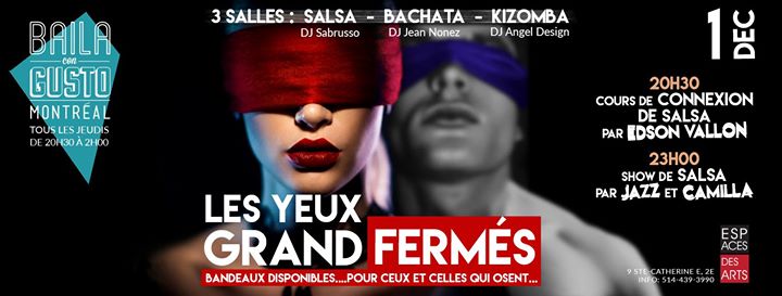 Baila Con Gusto *Montréal* - Les yeux grand fermés