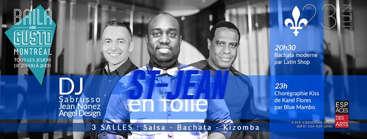 Baila Con Gusto *Montréal* - St-Jean en folie à 3 salles