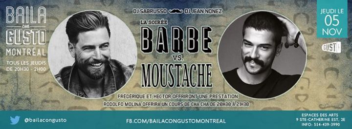 Baila Con Gusto *Montréal" - La soirée barbe vs. moustache