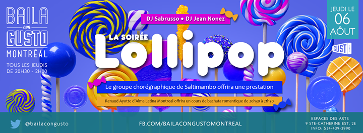 Baila Con Gusto *Montréal* - La Soirée Lollipop