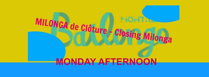 Bailongo 2017: Milonga de Clôture / Closing Milonga